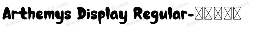Arthemys Display Regular字体转换